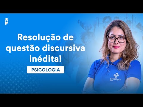 Resolução de questão discursiva inédita! - Psicologia - Prof. Thayse Duarte