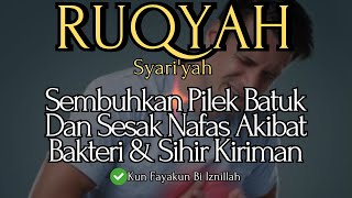 Download lagu RUQYAH BATUK PILEK DAN SESAK NAFAS AKIBAT SIHIR KIRIMAN DAN JUGA BAKTERI PUTAR BEBERAPA KALI mp3