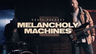 Melancholy Machines Music Video