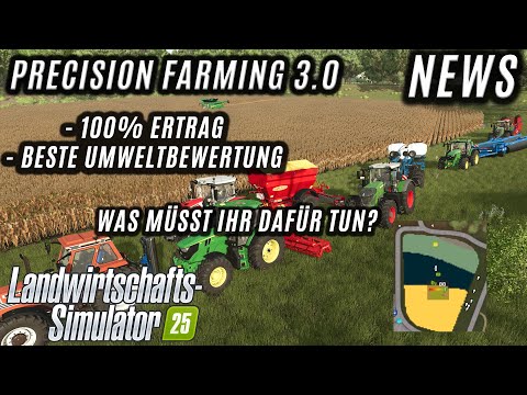 LS25 Precision Farming - How to get the highest environmental rating and harvest the maximum!