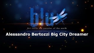 jazz music - Alessandro Bertozzi -  Big City Dreamer