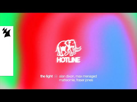 Alan Dixon, Max Menaged, Matteo Miessgang, Fraser Jones - The Light (Official Visualizer)