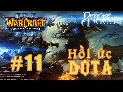 DOTA Hồi ức #11 | Đau bụng với " Mãi là anh em " | Warcraft 3 | Mad Tigerrr