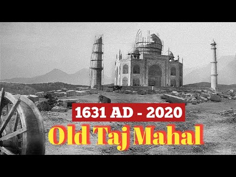 Taj Mahal em 1631 DC até 2020 || Antigo Taj Mahal || Bem-vindo à Índia
