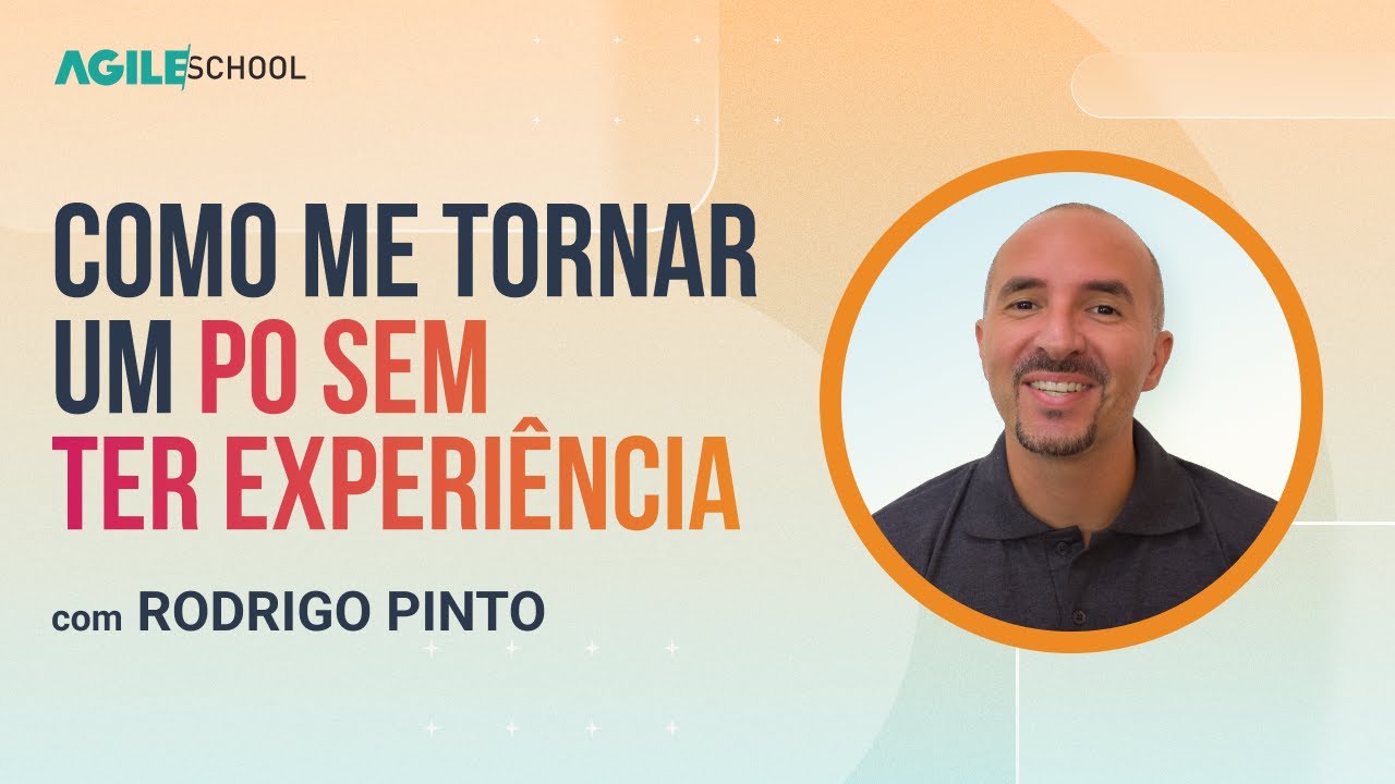 COMO SE TORNAR UM PRODUCT OWNER SEM EXPERIÊNCIA