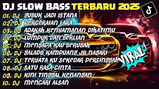 Download lagu DJ SLOW BASS TERBARU 2025 | DJ GUBUK JADI ISTANA🎵DJ PERCERAIAN LARA | FULL ALBUM mp3 Download lagu DJ SLOW BASS TERBARU 2025 | DJ GUBUK JADI ISTANA🎵DJ PERCERAIAN LARA | FULL ALBUM mp3