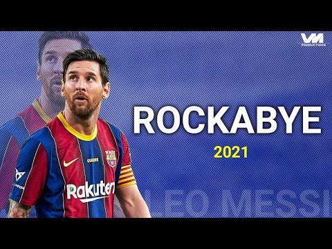 Lionel Messi ● Rockabye | Skills & Goals | 2020/2021 |HD
