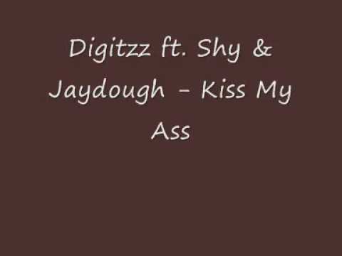 Digitzz ft. Shy & Jaydough - Kiss My Ass