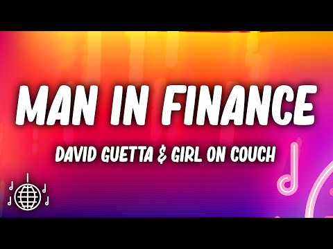 David Guetta - Man in Finance (Lyrics) ft. Girl On Couch & Billen Ted