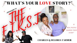 What&#39;s Your Love Story? | Charles &amp; Delores Farmer | Flourish with Delores  | JSF INC