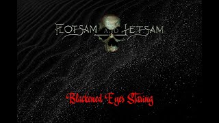 Flotsam and Jetsam - Blackened Eyes Staring