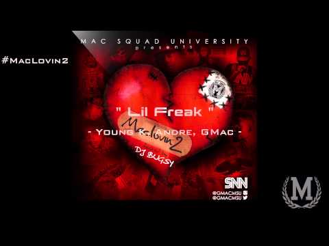 Lil Freak ( Young K, Andre Hype and Gmac )