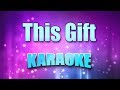 98 Degrees - This Gift (Karaoke & Lyrics)