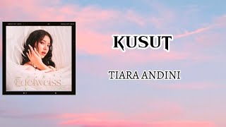 Download lagu TIARA ANDINI 'KUSUT' | LIRIK mp3