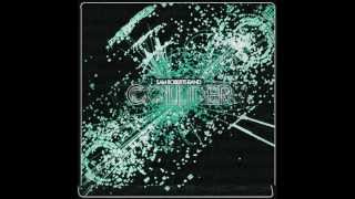 Sam Roberts Band - &quot;Graveyard Shift&quot; - Collider