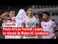 Wydad AC 2-1 Mamelodi Sundowns - Le résumé de la finale aller de l'African Football League
