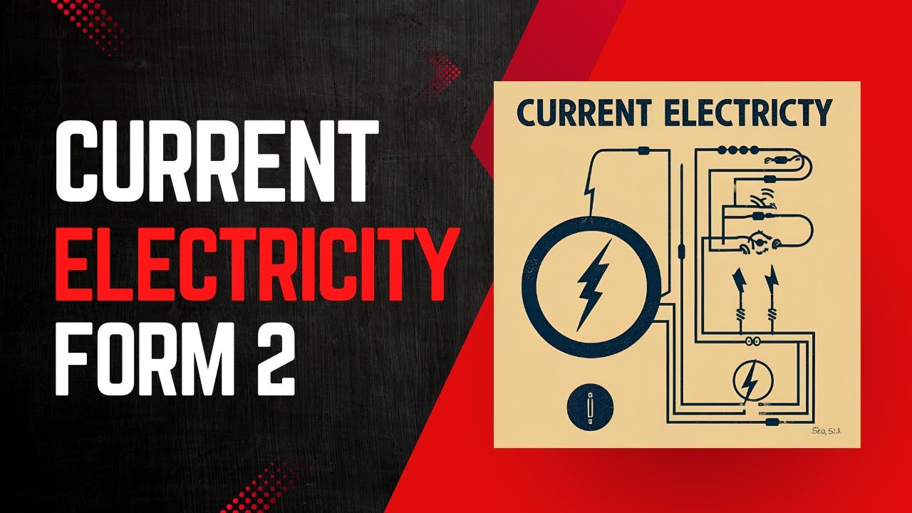 Form 2 | current electricity | part 1