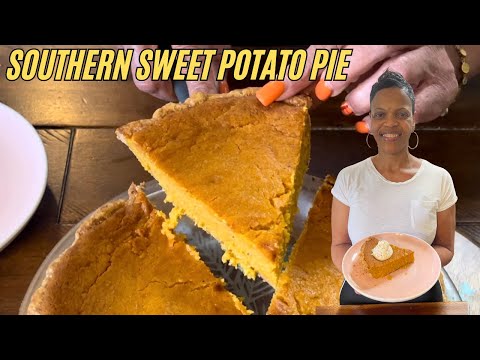 How To Make Southern Sweet Potato Pie
