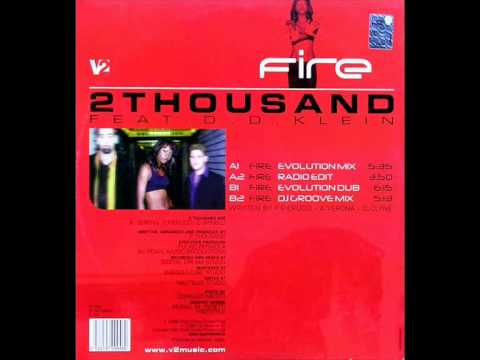 2 Thousand feat. D.D. Klein - Fire (Evolution Dub)