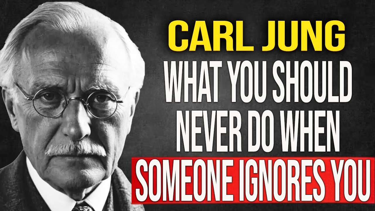What you should NEVER do when someone ignores you (if you want them back) - Carl Jung