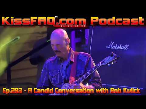 KissFAQ Podcast Ep.283 - A Candid Conversation with Bob Kulick (Interview)