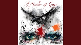 A Murder of Crows Music Video