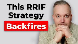 10 RRIF Withdrawal Strategies To Save On Taxes: What Works &amp; What To Avoid