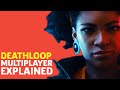 How Deathloop’s Multiplayer Works