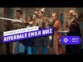 Riverdale Cast Plays a Riverdale Emoji Quiz - Comic Con 2019