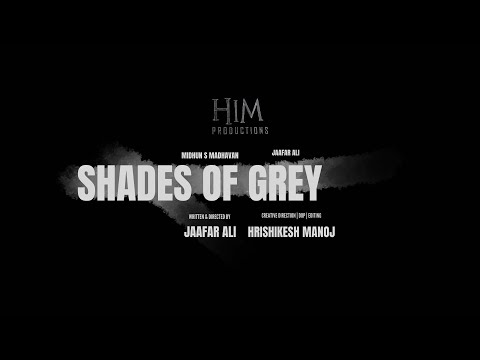 SHADES OF GREY