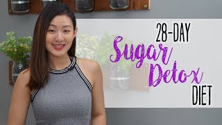 How to Start a 28-Day SUGAR Detox Plan (Lose 4% of Weight in 4 Weeks) | Joanna Soh