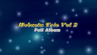 Download lagu hobasta trio ' Full Album ' lagu batak terbaru 2019 mp3 Download lagu hobasta trio ' Full Album ' lagu batak terbaru 2019 mp3