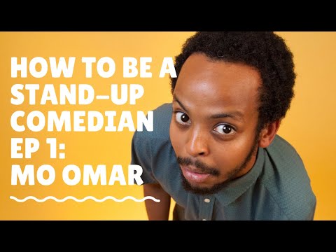 How to be a stand-up comedian: Ep 1 Mo Omar