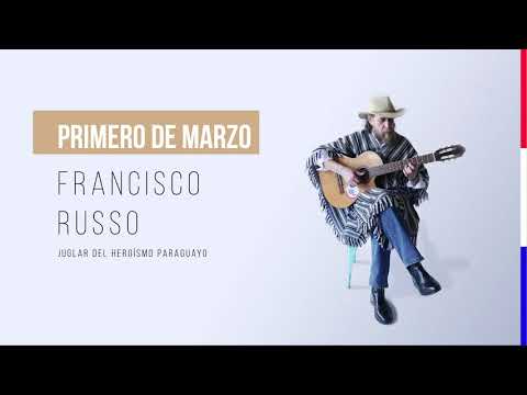 Francisco Russo - Primero de Marzo (Audio Oficial)