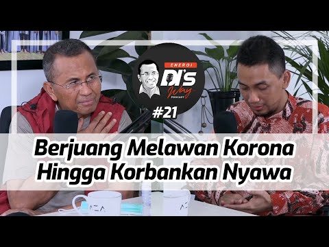 In Memoriam Prof Boediwarsono, Dokter Pejuang Covid-19 | Energi DI's Way Podcast w/ Dahlan Iskan #21