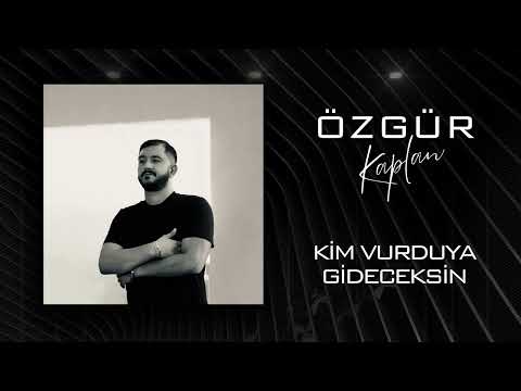 Özgür Kaplan - Kim Vurduya Gideceksin (2025 Offical Video)