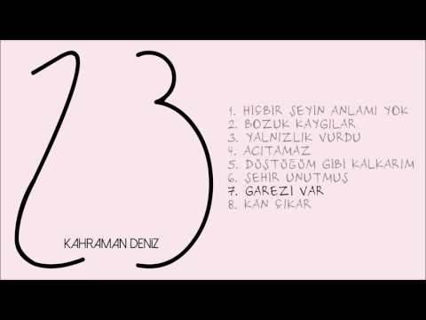 Kahraman Deniz - Garezi Var (Official Audio)