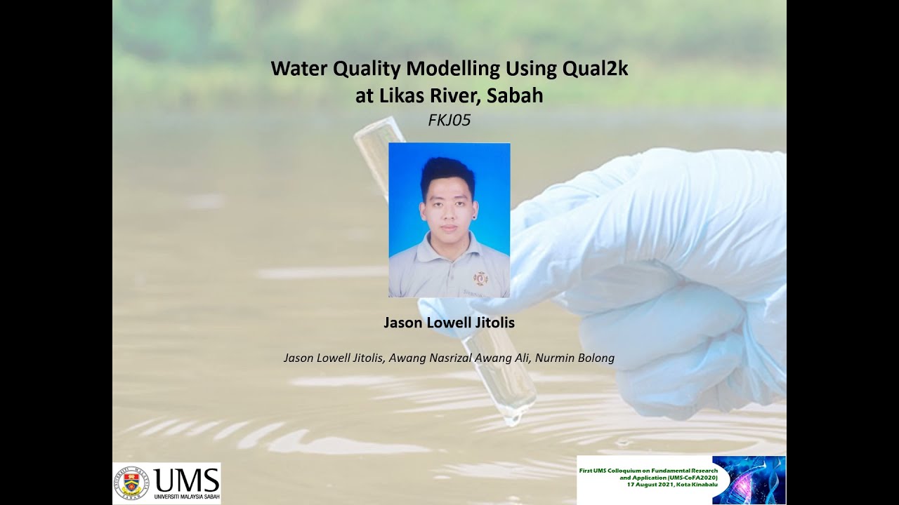 UMS CoFA2020 FKJ05 -  Water Quality Modelling  Using Qual2k at Likas River, Sabah
