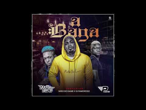 Godzila Do Game feat  Miro Do Game & Dj Famoroso - A Baga