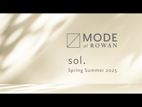 MODE at Rowan Spring Summer 2025: Sol