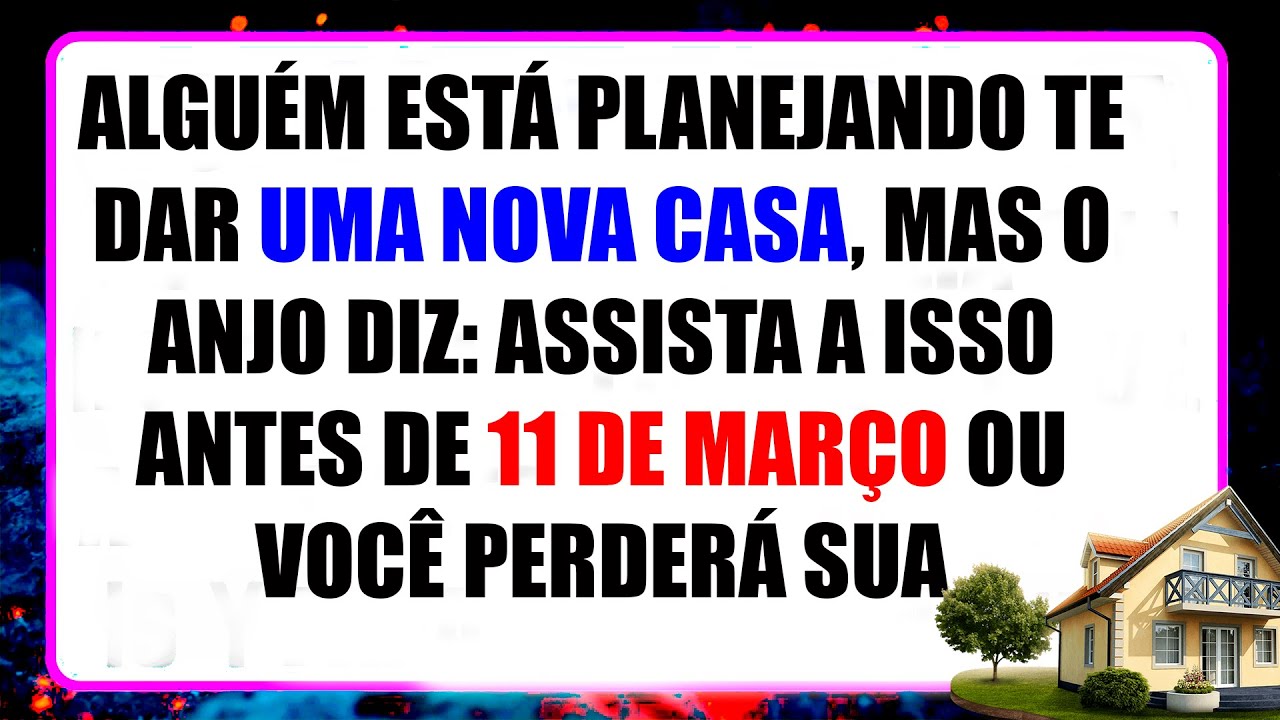 11:11🤑 O ANJO DIZ: ALGUÉM ESTÁ PLANEJANDO TE DAR UMA NOVA CASA, MAS...#Deusemverso