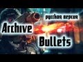 Archive - Bullets (русская версия by Haluet) 