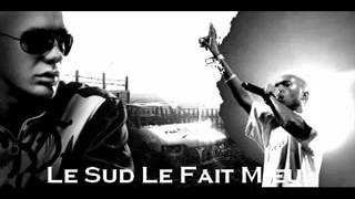 Soprano Ft. Don Choa & Billy Bats - Le Sud Le Fait Mieux