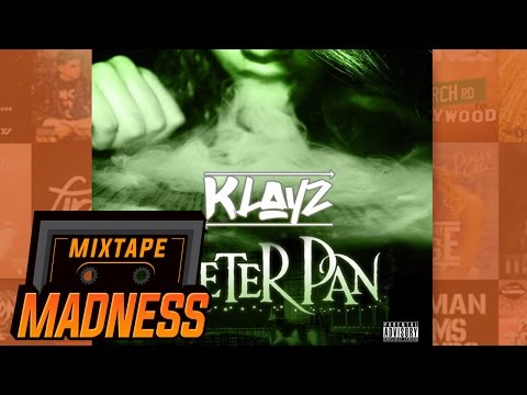 Klayz - Peter Pan | @MixtapeMadness