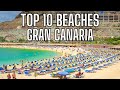 TOP 10 BEACHES IN GRAN CANARIA SPAIN