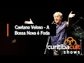 Caetano Veloso - A Bossa Nova é Foda - Show em ...
