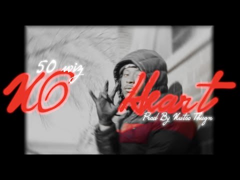 50 Wiz -  No Heart ( Prod By Nutso Thugn ) Shot By @Mykey.t