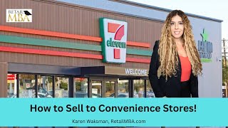 How to Sell to Convenience Stores - 7-Eleven Vendor