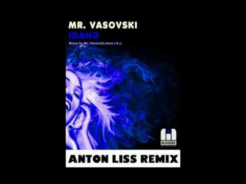 Mr. Vasovski - Idaho (Anton Liss Remix)
