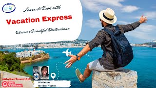 How to Book with Vacation Express | Step-by-Step Travel Agent Training